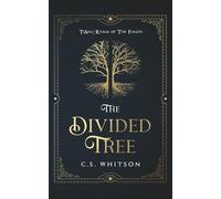 The Divided Tree: 1 (TiAnu: Realm of The Fallen)