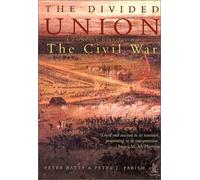 The Divided Union: A Concise History of the American Civil War (Civil War History)