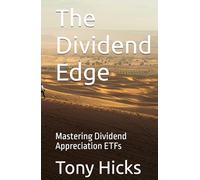 The Dividend Edge: Mastering Dividend Appreciation ETFs