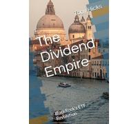 The Dividend Empire: BlackRock's ETF Revolution