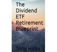 The Dividend ETF Retirement Blueprint