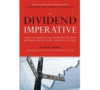 The Dividend Imperative – How Dividends Can Narrow the Gap between Main Street and Wall Street