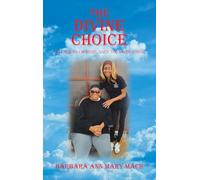 THE DIVINE CHOICE: IS IT YOURS OR MINE, SAYS THE LORD JESUS?