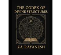 The Divine Codex of Structures: How Breath Becomes Form and Form Becomes Breath