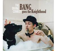 The Divine Comedy - Bang Goes The Knighthood (Reissue)