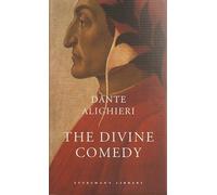 The Divine Comedy: Dante Alighieri (Everyman's Library CLASSICS)