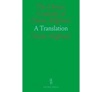 The Divine Comedy of Dante Alighieri: A Translation