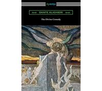 The Divine Comedy (Translated by Henry Wadsworth Longfellow with an Introduction