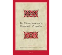 The Divine Courtroom in Comparative Perspective: 132 (Biblical Interpretation)
