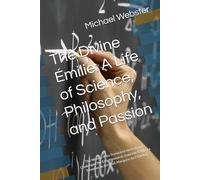 The Divine Émilie: A Life of Science, Philosophy, and Passion: The Woman Who Translated Newton and Challenged the Enlightenment: Gabrielle Émilie Le ... Marquise du Châtelet (Niche Famous People)