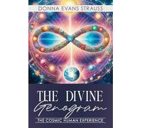 The Divine Genogram: The Cosmic Human Experience