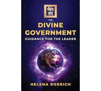 The Divine Government: Guidance for the Leader (Sacred Wisdom Revived)