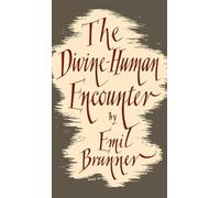 The Divine-Human Encounter