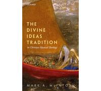 The Divine Ideas Tradition in Christian Mystical Theology