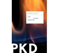 The Divine Invasion: 2 (Valis Trilogy)