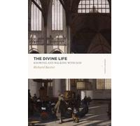 The Divine Life: Knowing and Walking with God (Lexham Classics)