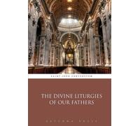 The Divine Liturgies of Our Fathers