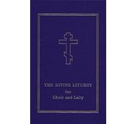 The Divine Liturgy: for Choir and Laity