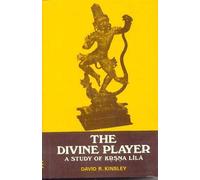 The Divine Player: A Study of Krsna Lila