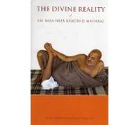 The Divine Reality of Sri Baba Neeb Karori Ji Maharaj