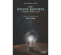The Divine Reports: An English Translation of Mishkat al-Anwar