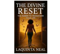 The Divine Reset: The Power to Transform Your Life (Divine Shift)