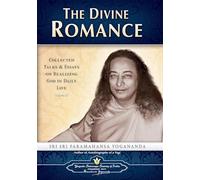 The Divine Romance: Collected Talks And Essays On Realizing God In Daily Life: 2