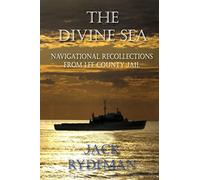 The Divine Sea: Navigational Recollections from Lee County Jail