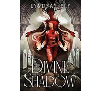 The Divine Shadow: 2 (Divine Thrall)