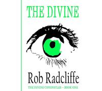 The Divine: The Divine Chronicles ~ Book One: Volume 1