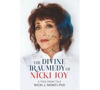 The Divine Traumedy of Nicki Joy: A True Grime Tale