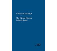 The Divine Warrior in Early Israel