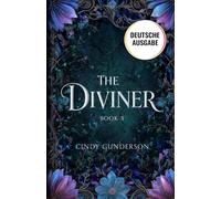 The Diviner: Eine echte Enemies-to-Lovers-Fantasy-Romance mit ausgebildeten Assassinen (The Blessing Giver)