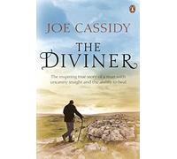 The Diviner: The inspiring true story of a man with uncanny insight and the ability to heal