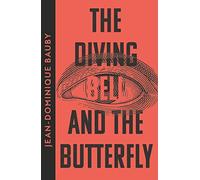 The Diving-Bell and the Butterfly: (Collins Modern Classics edition)