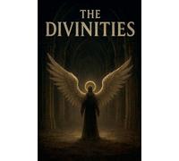 The Divinities