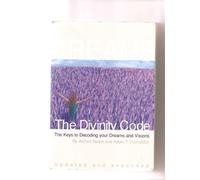 The Divinity Code: The Keys to Decoding Your Dreams and Visions. Updated and Expanded