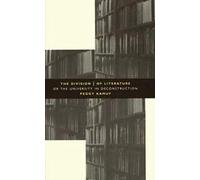 The Division of Literature: Or the University in Deconstruction