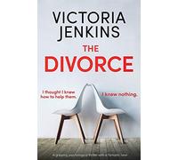 The Divorce: A gripping psychological thriller with a fantastic twist