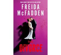 The Divorce: The BRAND NEW & Instant Sunday Times Bestselling Thriller from the Author of The Housemaid Books
