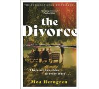 The Divorce: The gripping, cinematic family drama - sure to cause a stir in book clubs and on beaches everywhere