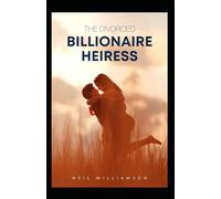 THE DIVORCED BILLIONAIRE HEIRESS