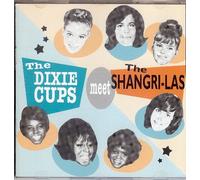 The Dixie Cups / The Shangri-Las - Meet The Shangri-Las