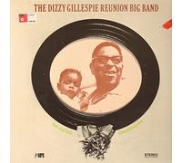 The Dizzy Gillespie 'Reunion' Big Band 20th & 30th Anniversary [Vinyl LP] [Vinyl LP]