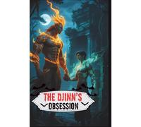 The Djinn’s Obsession: A Gay Monster Romance MM Fantasy Erotica (Bound by Beasts)