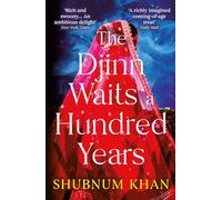 The Djinn Waits a Hundred Years: Longlisted for the Dublin Literary Award