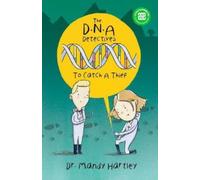 DNA Detectives To Catch a Thief: 1 (The DNA Detectives)