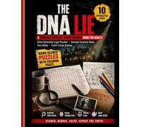 The DNA Lie: A Murder Mystery Word Search Book for Adults: Solve Detective Logic Puzzles, Decode Forensic Clues, Test Ali olor Crime Scenes