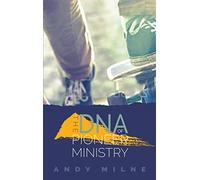 The DNA of Pioneer Ministry