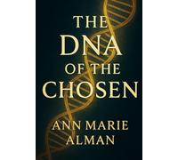 The DNA Of The Chosen